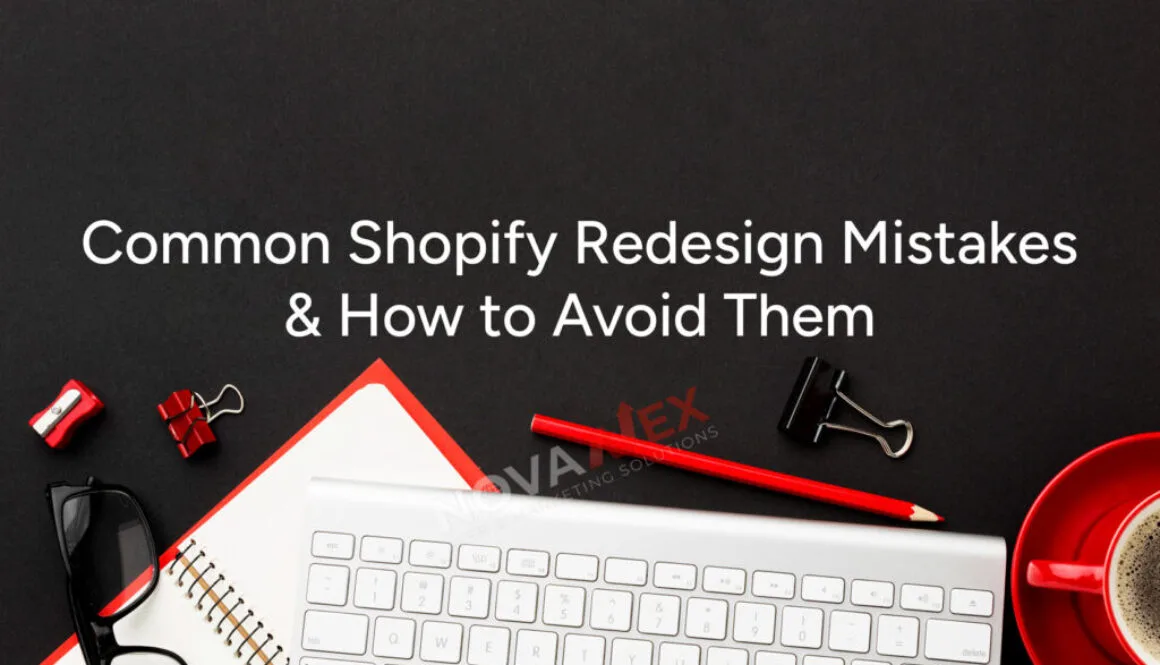 Common Shopify Redesign Mistakes & How to Avoid Them